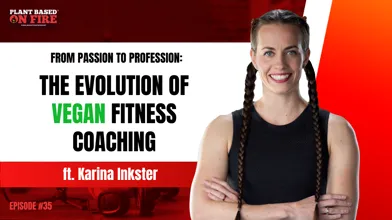 Beyond the Plate: A Deep Dive into the Vegan Fitness Biz with Coach K