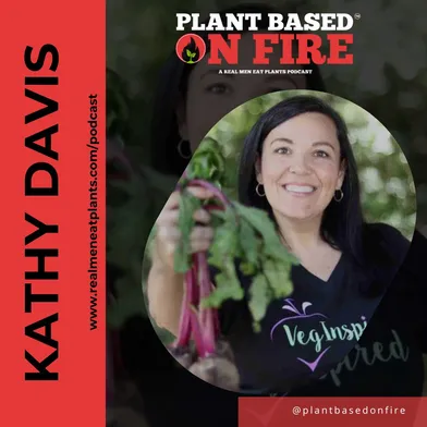 From Skepticism to Success: Unlocking the Power of Plant-Based Business ft. Kathy Davis