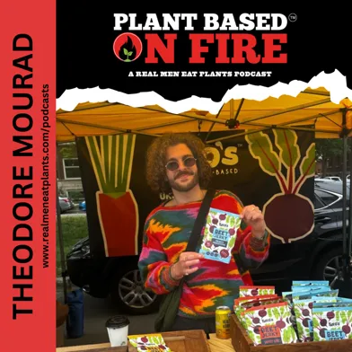 Theodore Mourad: Revolutionizing the Plant-Based Food Industry One Beet at a Time