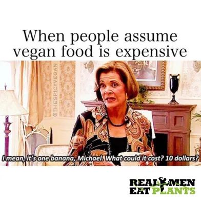 Who said vegan food is expensive?