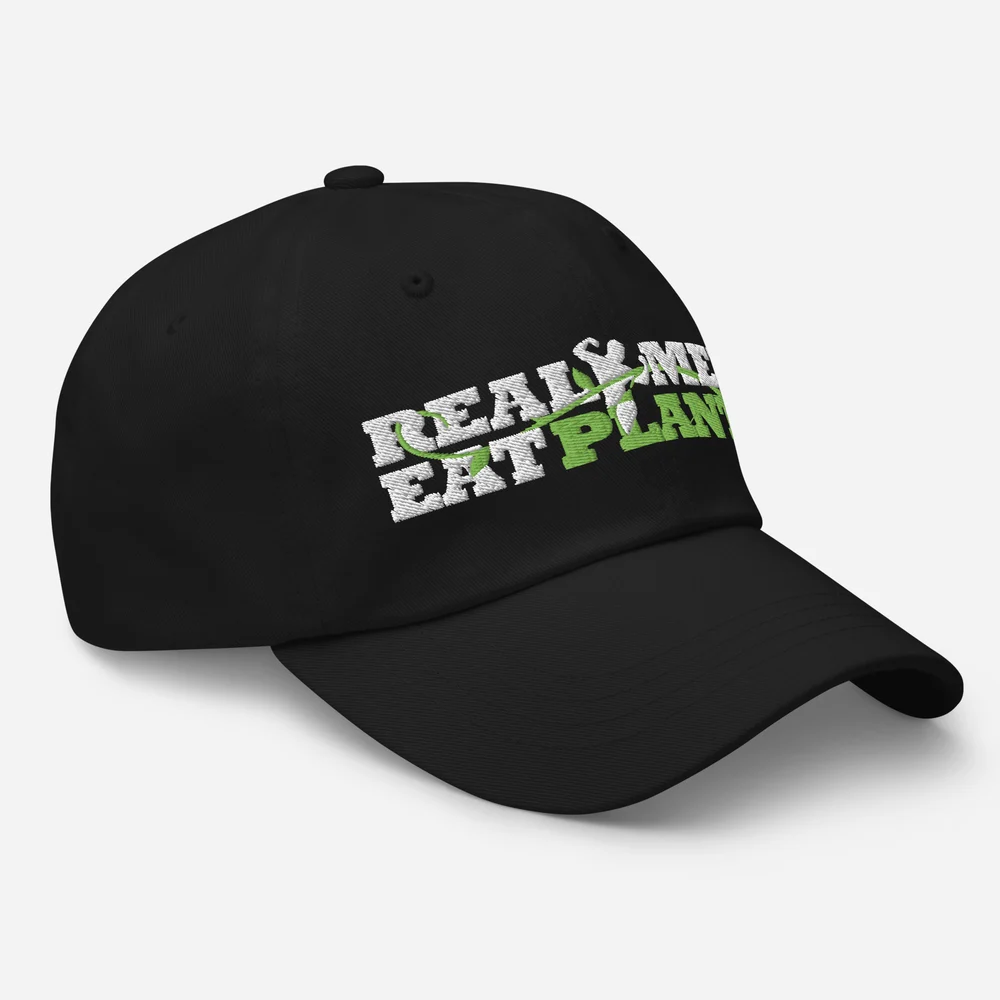 Real Men Eat Plants Dad Hat