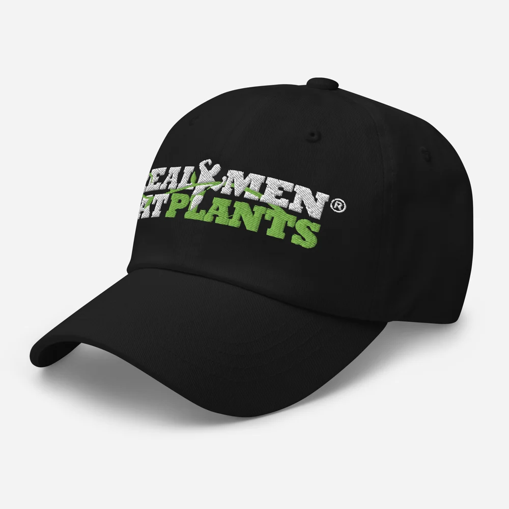 Real Men Eat Plants Dad Hat