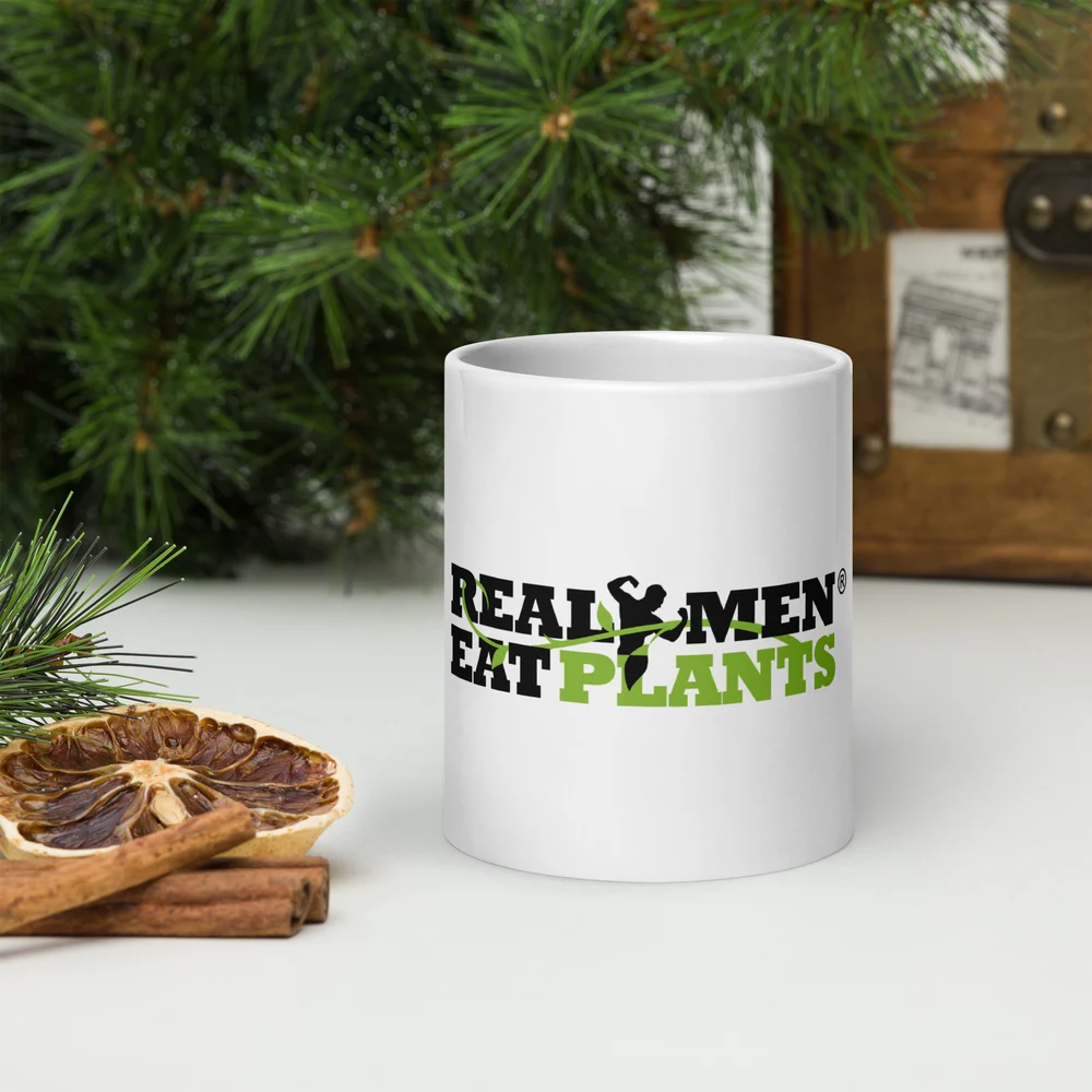 Real Men Eat Plants White glossy mug