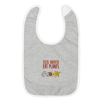 Real Women Eat Plants Embroidered Baby Bib All Fruit
