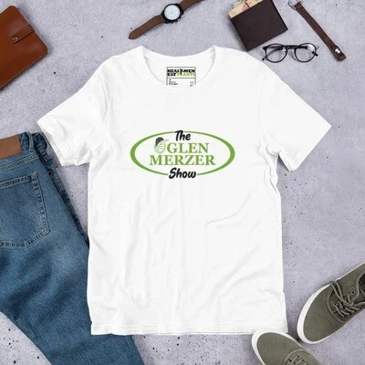 The Glen Merzer Show Unisex T-Shirt